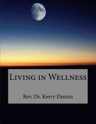 Living in Wellness 1