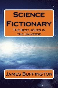 bokomslag Science Fictionary: The Best Jokes in the Universe