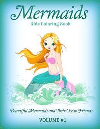 bokomslag Mermaids: Kids Coloring Book: Beautiful Mermaids and Their Ocean Friends