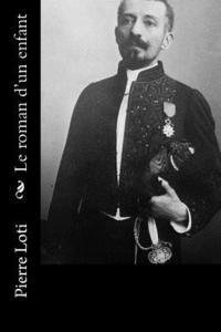 Pierre Loti - Le roman d'un enfant, Häftad