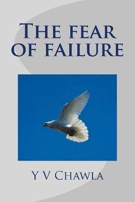 The fear of failure 1