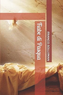 Franco Sollyman - Fiabe di Pasqua, Häftad