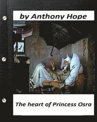 bokomslag The Heart of Princess Osra. by Anthony Hope (Original Version)