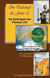 bokomslag Die Spielregeln des Planeten JVA: Das Buch der Gefangenen.