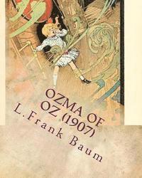 bokomslag Ozma of Oz (1907) by: L. Frank Baum