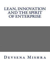 bokomslag Lean, Innovation and The Spirit of Enterprise