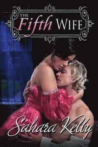bokomslag The Fifth Wife: A Risqué Regency Romance