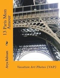 bokomslag 13 Paris Mon Amour: Vacation Art Photos (VAP)