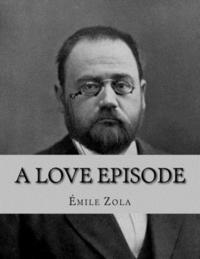 bokomslag A Love Episode: Une Page d'Amour