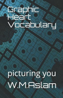 bokomslag Graphic Heart Vocabulary: picturing you