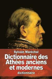 Dictionnaire des Athées anciens et modernes 1