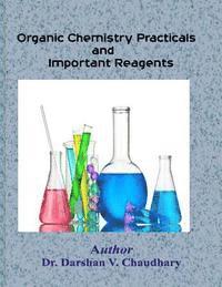 bokomslag Organic Chemistry Practicals and Important Reagents