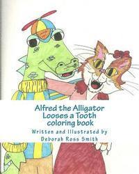 bokomslag Alfred the Alligator Looses a Tooth coloring book
