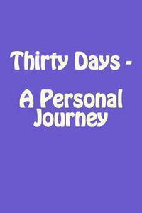 S. James - Thirty Days - A Personal Journey, Häftad. Tillgänglighet: Lägg i varukorg