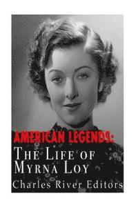 American Legends: The Life of Myrna Loy 1