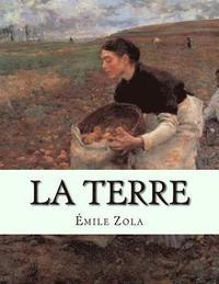 bokomslag La Terre: Les Rougon-Macquart