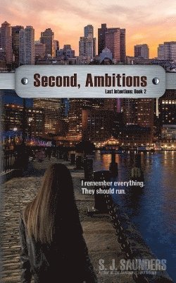 Rachel Saunders, S J Saunders, Brittany Hanania - Second, Ambitions, Häftad