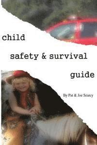 bokomslag Child Safety and Survival Guide