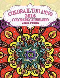 bokomslag Colora Il Tuo Anno-2016 Colorare Calendario