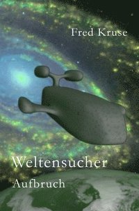 bokomslag Weltensucher - Aufbruch (Band 1)