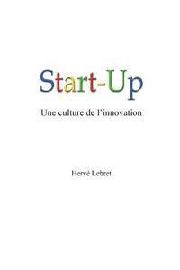 Start-Up, Une Culture de l'Innovation 1