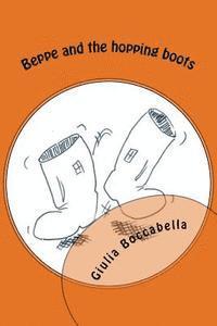 Giulia Boccabella - Beppe and the hopping boots, Häftad