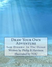 bokomslag Draw Your Own Adventure Sam Dreams: In The Ocean