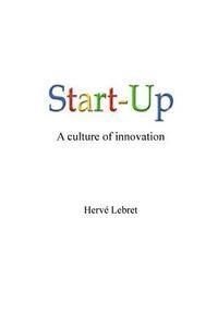 bokomslag Start-Up, a culture of innovation