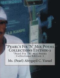 bokomslag 'Pearl's Fix 'N' Mix Poems Collections Edition-1: 'Pearl Fix '[N' Mix poems Collections Edition-1