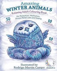 bokomslag RELAXING Adult Coloring Book: AMAZING WINTER ANIMALS - For RELAXATION, MEDITATION, STRESS RELIEF, CALM and HEALING