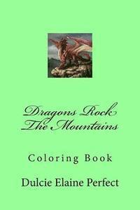 bokomslag Dragons Rock The Mountains: Coloring Book