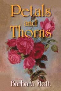 Petals and Thorns 1