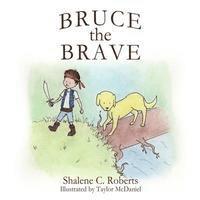 Bruce the Brave 1