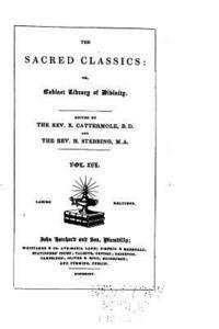 The Sacred Classics, Or, Cabinet Library of Divinity - Vol. XVII