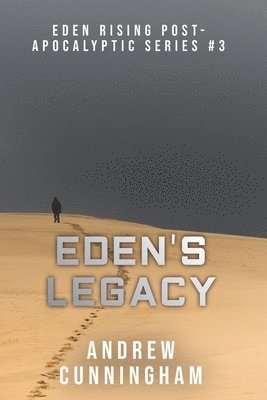 Eden's Legacy 1