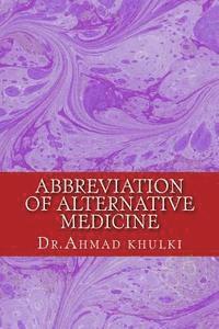 bokomslag Abbreviation of Alternative Medicine: Alternative Medicine