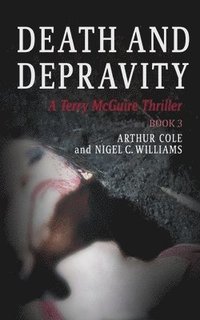 bokomslag Death & Depravity: A Terry McGuire Thriller