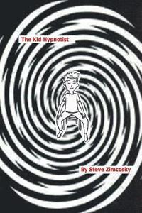 bokomslag The Kid Hypnotist