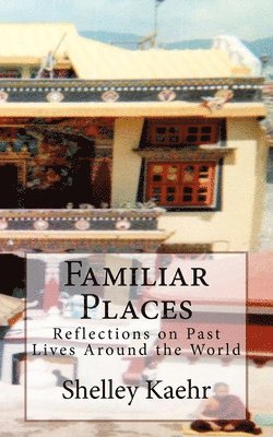 Shelley Kaehr - Familiar Places, Häftad