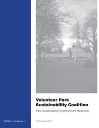 bokomslag Volunteer Park Sustainability Coalition: Park Sustainability Improvement Measures
