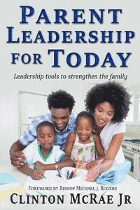 bokomslag Parent Leadership for Today