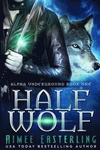 bokomslag Half Wolf
