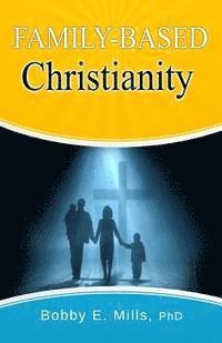 Family-Based Christianity 1