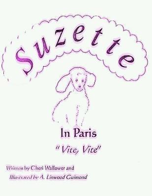 Suzette in Paris: Vite, Vite 1