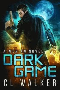 bokomslag Dark Game (Merikh Book 1)