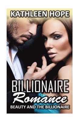 Kathleen Hope - Billionaire Romance: Beauty and the Billionaire, Häftad