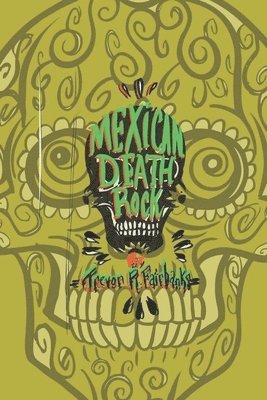 Mexican Death Rock 1