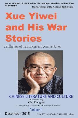 bokomslag Chinese Literature and Culture Volume 5: Xue Yiwei and His War Stories