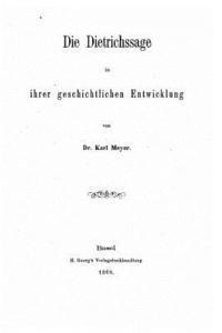 bokomslag Die Dietrichssage in ihrer geschichtlichen entwicklung