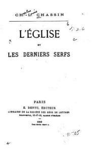 L'Eglise et les derniers serfs 1